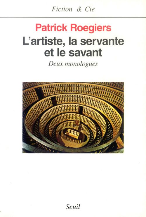 Couverture ebook de L'Artiste, la Servante et le Savant. Deux monologues, de Patrick Roegiers