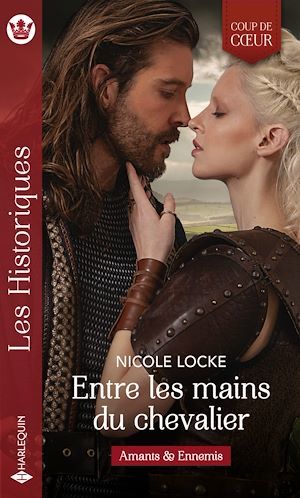 ebook cover of Entre les mains du chevalier, by Nicole Locke