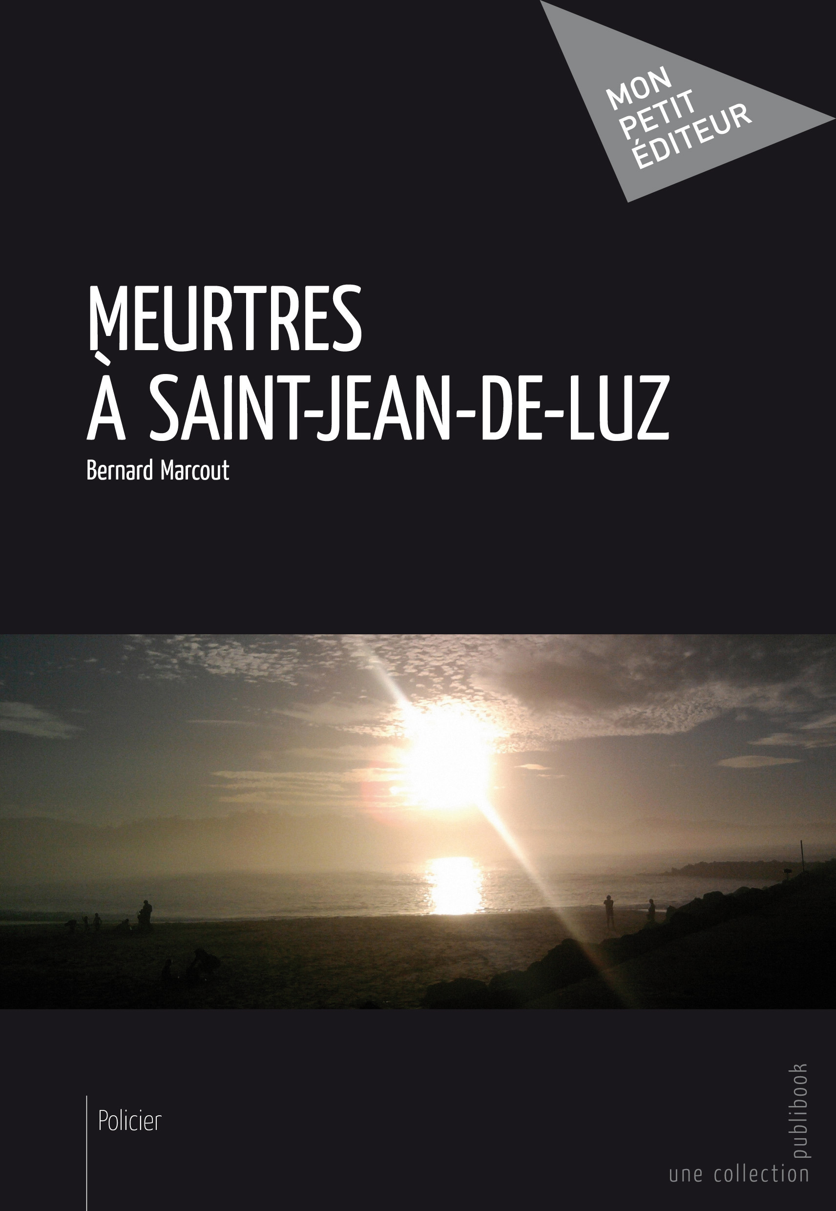 Couverture ebook de Meurtres à Saint-Jean-de-Luz, de Bernard Marcout