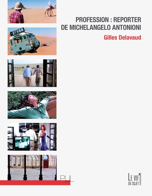 Couverture ebook de Profession : reporter de Michelangelo Antonioni, de Gilles Delavaud