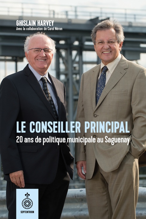 ebook cover of Le Conseiller principal, by Ghislain Harvey, Carol Néron