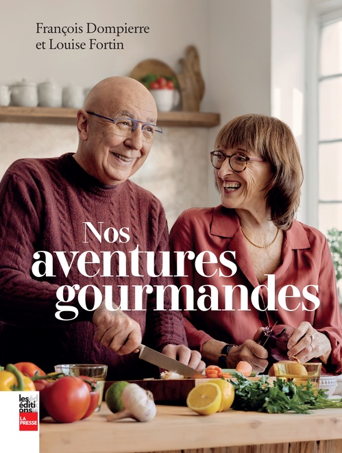 ebook cover of Nos aventures gourmandes, by François Dompierre, Louise Fortin