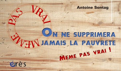 Couverture ebook de On ne supprimera jamais la pauvreté, de Antoine Sondag