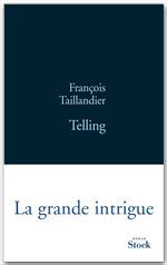 ebook cover of Telling, by François Taillandier