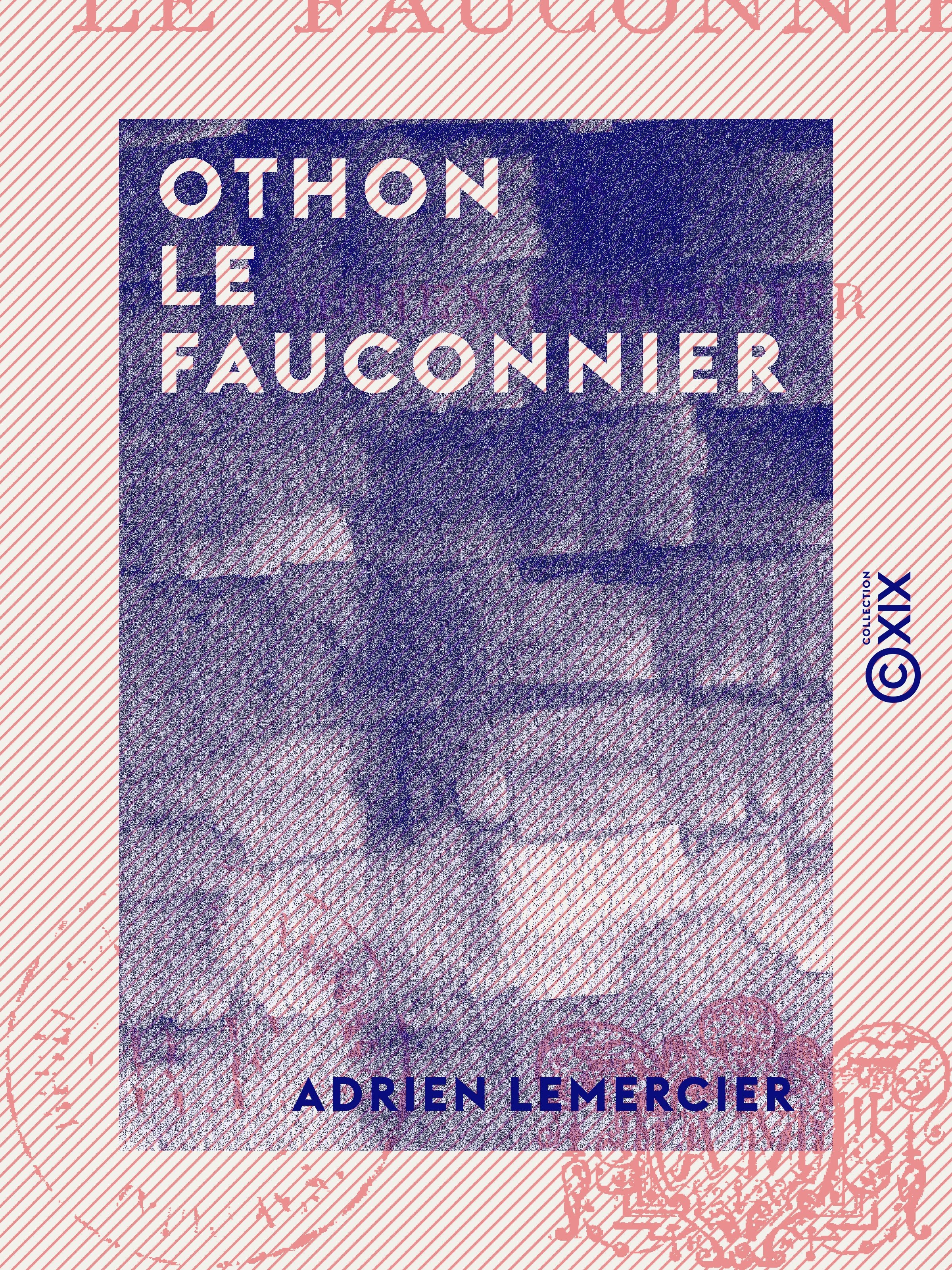 ebook cover of Othon Le Fauconnier, by Adrien Lemercier