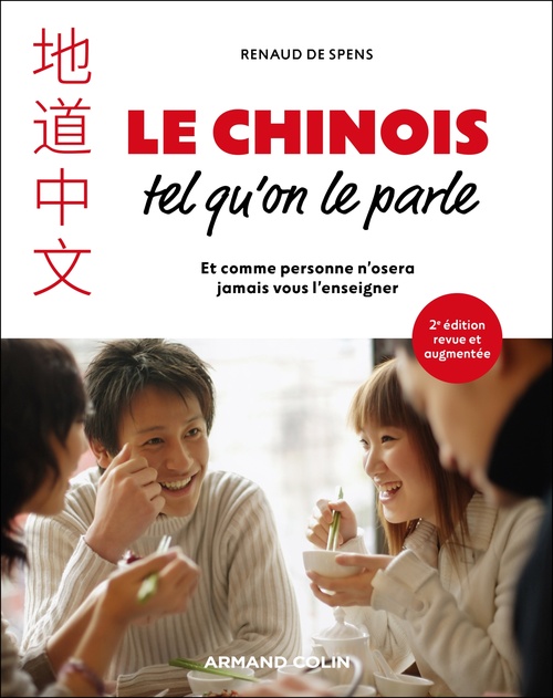 Couverture ebook de Le chinois tel qu'on le parle - 2e éd, de Renaud de Spens
