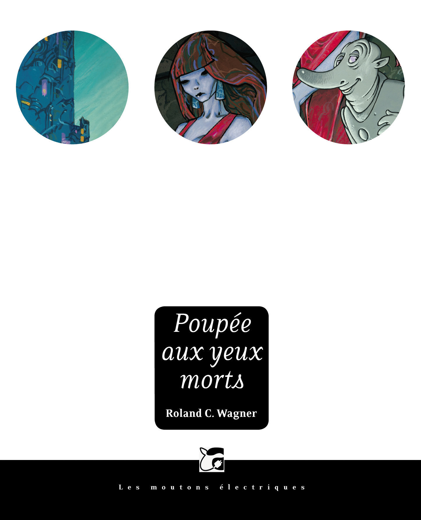 Couverture ebook de Poupée aux yeux morts, de Roland C. Wagner