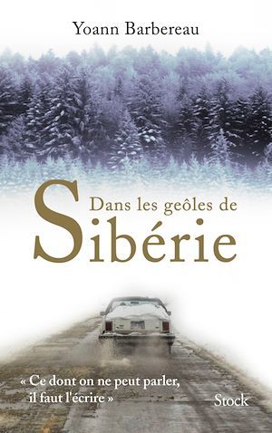 Couverture ebook de Dans les geôles de Sibérie, de Yoann Barbereau