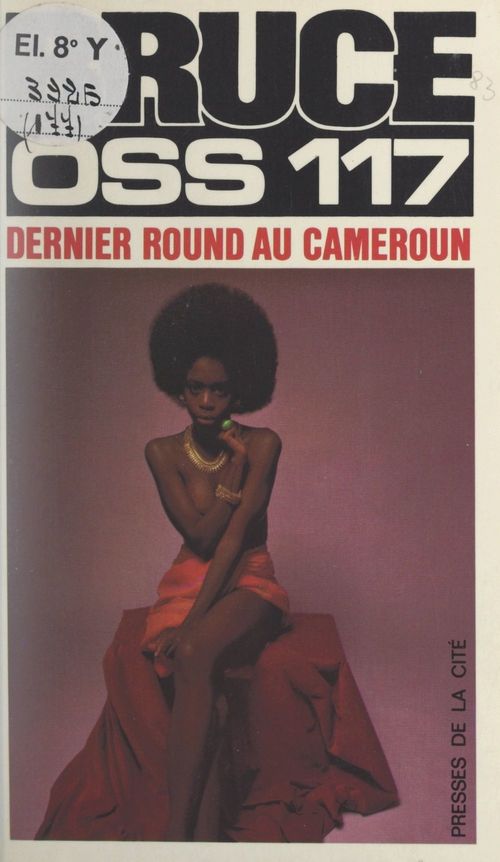 ebook cover of Dernier round au Cameroun pour OSS 117, by Josette Bruce