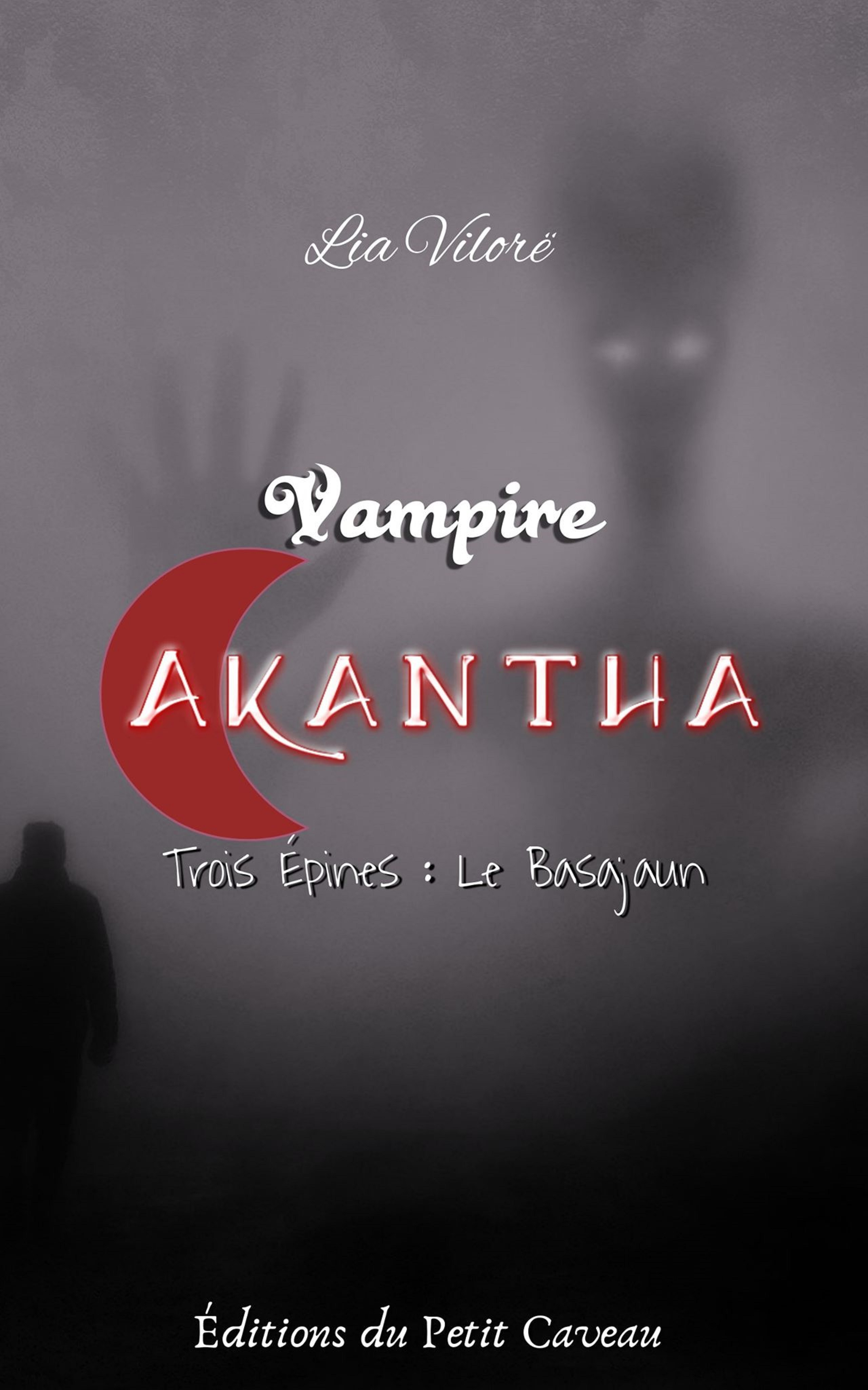 ebook cover of Vampire Akantha - Episode 3, by Lia Vilorë