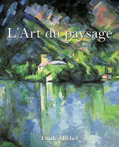 Couverture ebook de L´Art du paysage, de Emile Michel