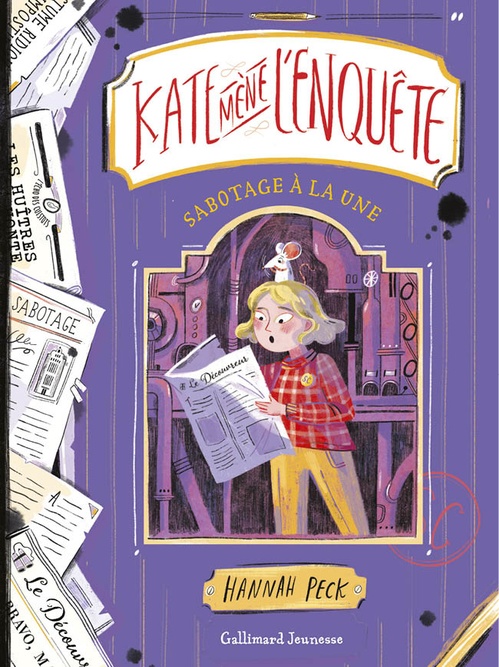 Couverture ebook de Kate mène l'enquête (Tome 3) - Sabotage à la Une, de Hannah Peck