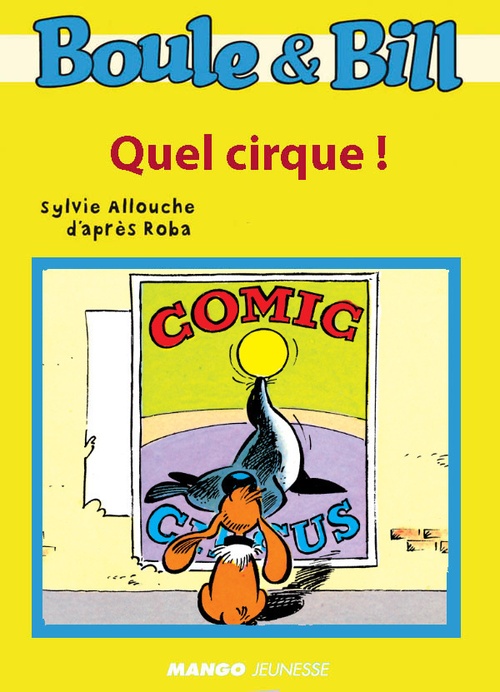 Couverture ebook de Boule et Bill - Quel cirque !, de Sylvie Allouche, Jean Roba