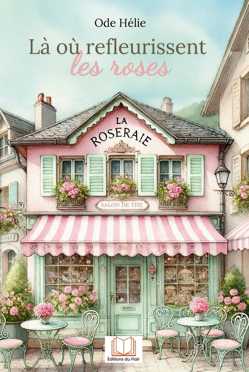 ebook cover of Là où refleurissent les roses, by Ode Hélie