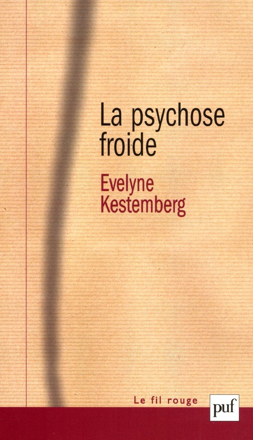Couverture ebook de La psychose froide, de Evelyne Kestemberg