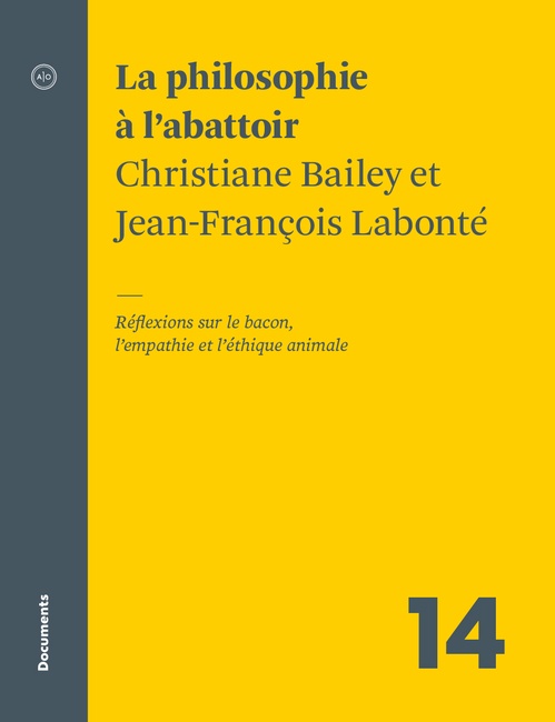 Couverture ebook de La philosophie à l'abattoir, de Christiane Bailey, Jean-françois Labonté