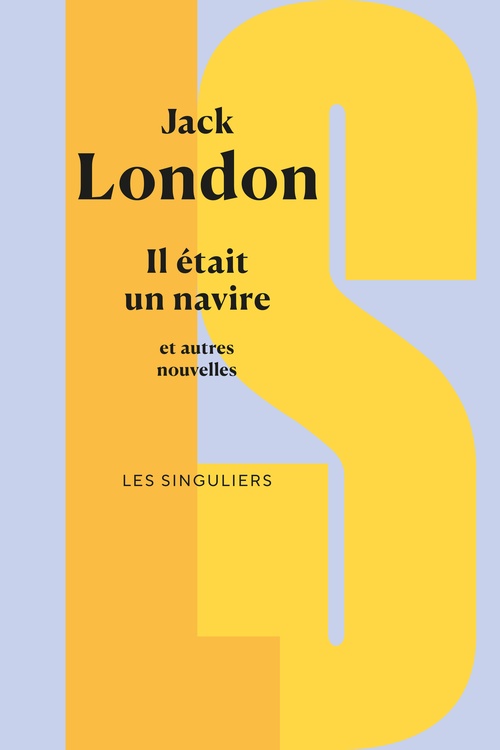 ebook cover of Il était un navire et autres nouvelles, by Jack London