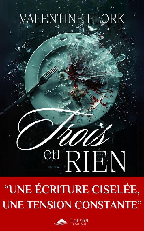 ebook cover of Trois ou Rien, by Valentine Flork