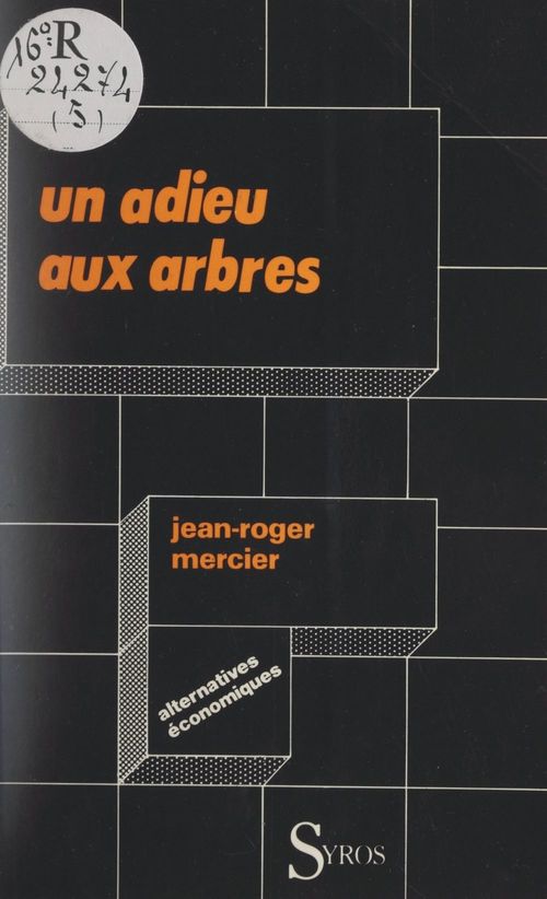 ebook cover of Un adieu aux arbres, by Jean-Roger Mercier