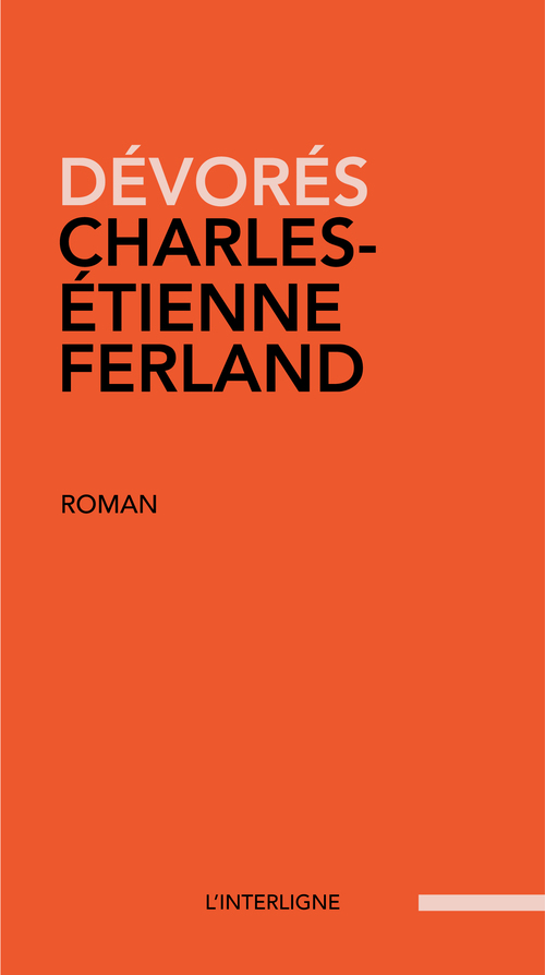 Couverture ebook de Dévorés, de Charles-Etienne Ferland