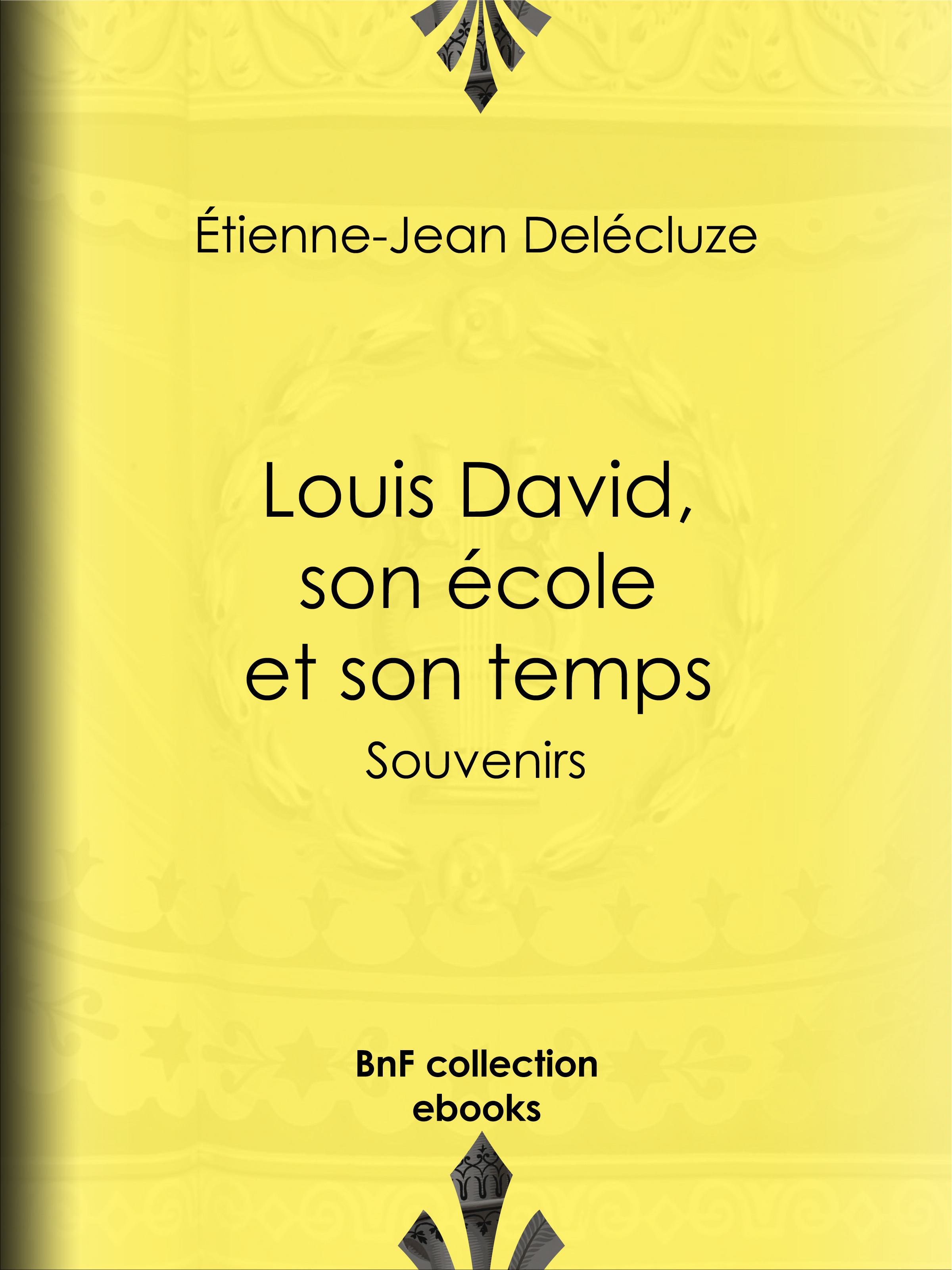 ebook cover of Louis David, son école et son temps, by Etienne-jean Delécluze