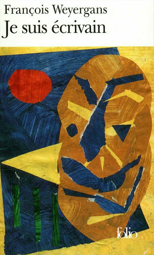 ebook cover of Je suis écrivain, by François Weyergans