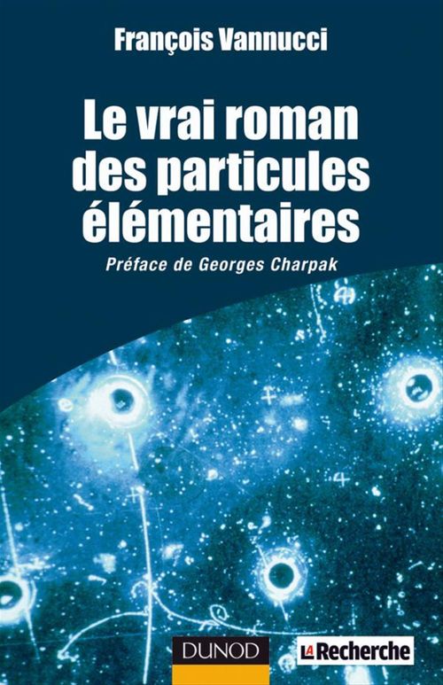 ebook cover of Le vrai roman des particules élémentaires, by François Vannucci