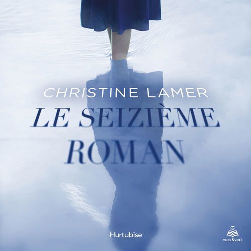 audiobook cover of Le seizième roman, by Lamer Christine