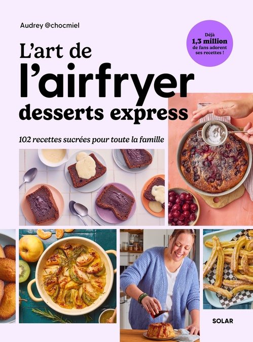 ebook cover of L'art de l'airfryer - Desserts express, by Audrey Chocmiel