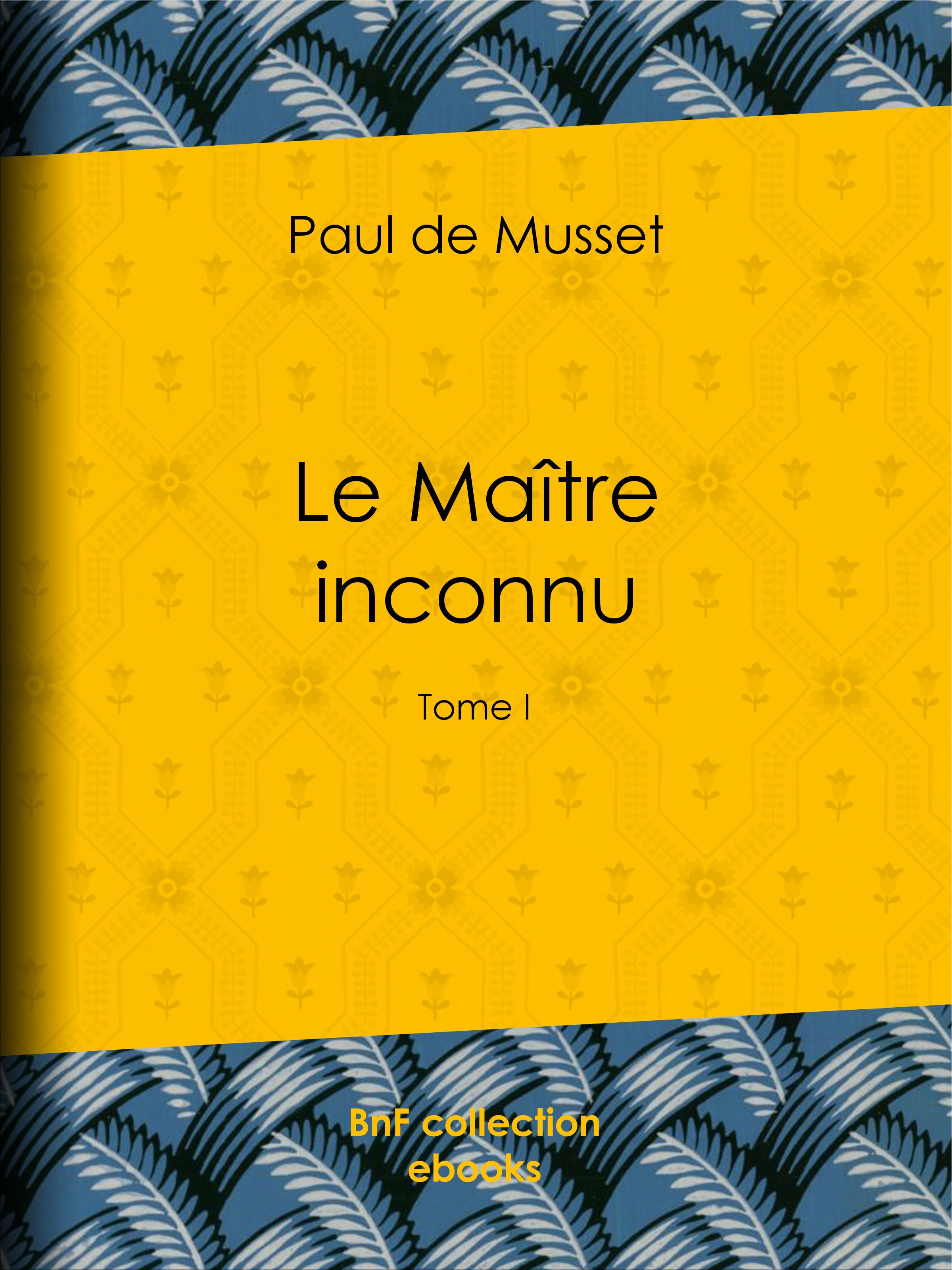 ebook cover of Le Maître inconnu, by Paul de Musset
