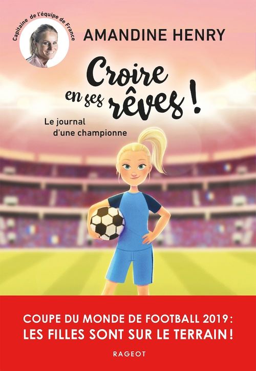 Couverture ebook de Croire en ses rêves ! Le journal d'une championne, de Amandine Henry
