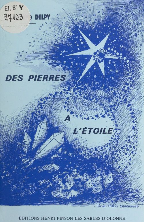 ebook cover of Des pierres à l'étoile ou Les merveilles du monde, by Jacqueline Delpy