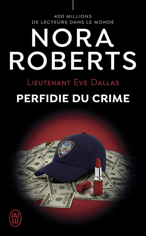 Couverture ebook de Lieutenant Eve Dallas (Tome 32) - Perfidie du crime, de Nora Roberts