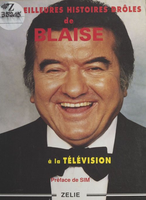 ebook cover of Les meilleures histoires de Blaise à la télévision, by Jean-Louis Blaise