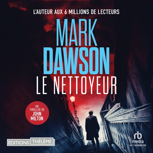 audiobook cover of Le Nettoyeur (Les thrillers de John Milton t. 1), by Mark Dawson