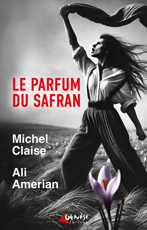 Couverture ebook de Le parfum du Safran, de Michel Claise, Ali Amerian