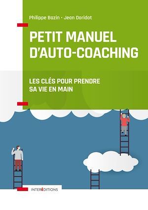Couverture ebook de Petit manuel d'auto-coaching - 3e éd., de Philippe Bazin, Jean Doridot