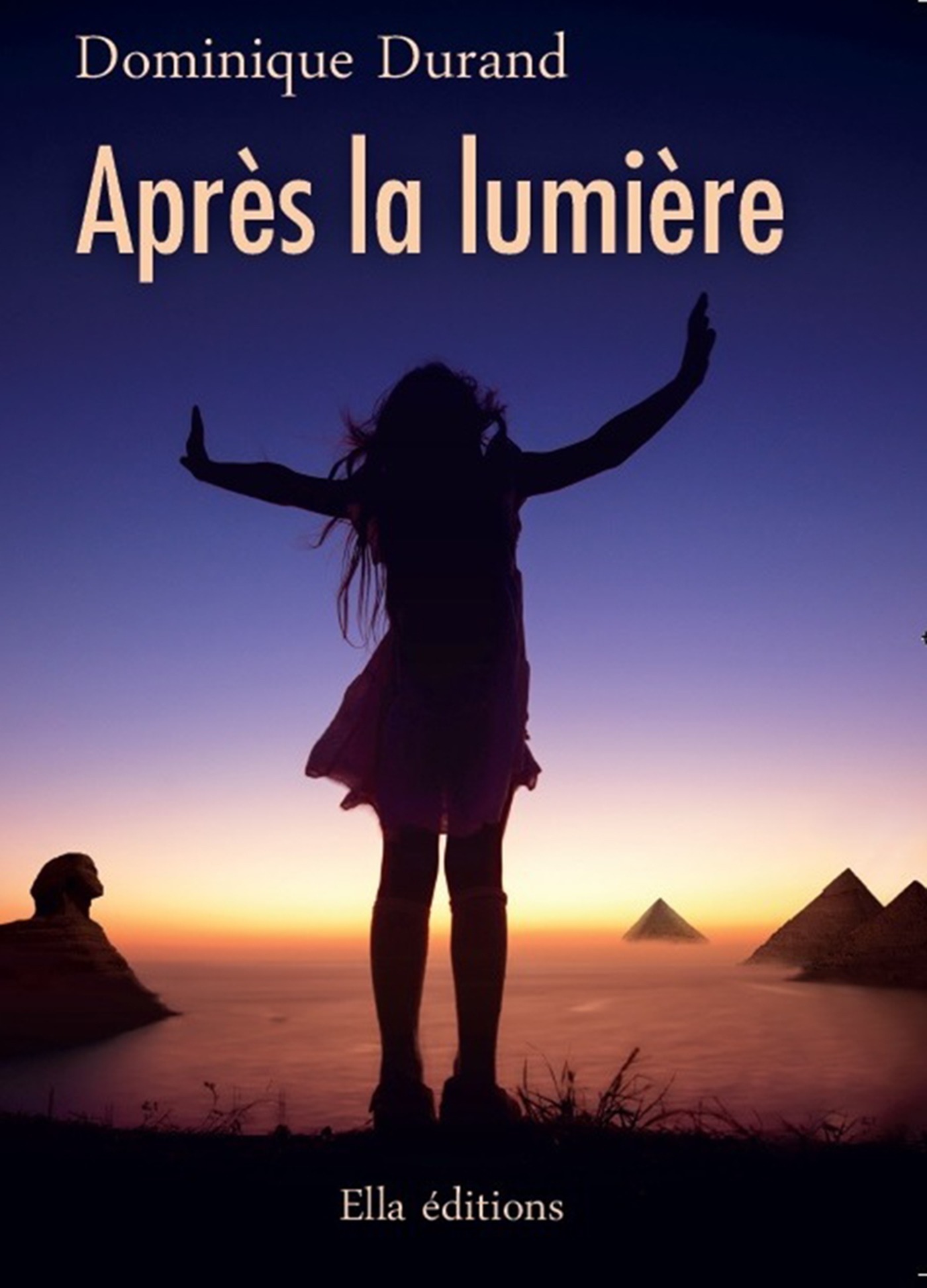 Couverture ebook de Après la lumière, de Dominique Durand