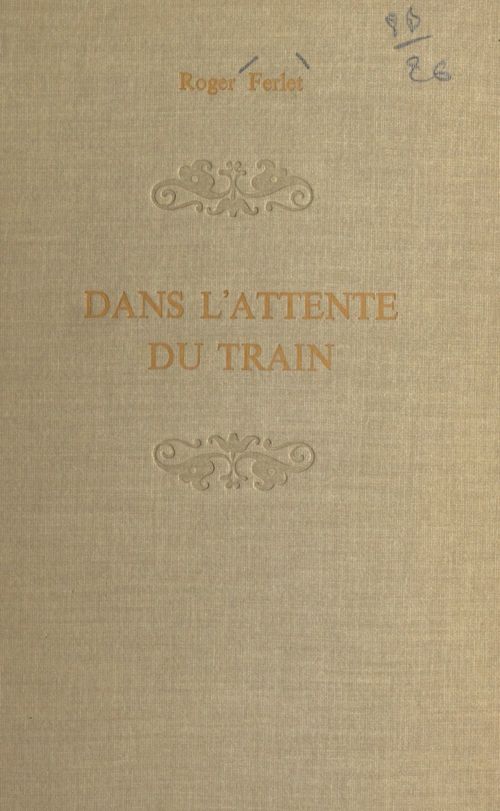 ebook cover of Dans l'attente du train, by Roger Ferlet