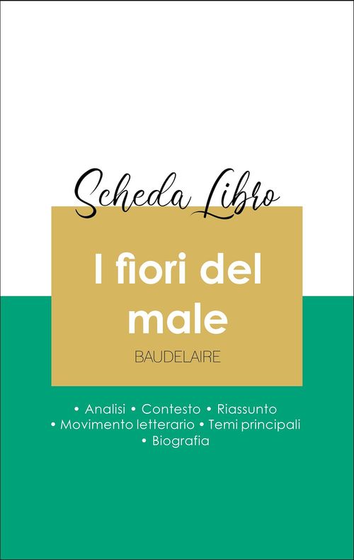 ebook cover of Scheda libro I fiori del male (analisi letteraria di riferimento e riassunto completo), by Charles Baudelaire