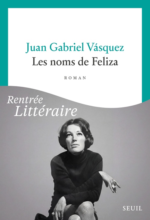 ebook cover of Les Noms de Feliza, by Juan Gabriel Vasquez