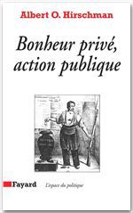 Couverture ebook de Bonheur privé, action publique, de Albert O. Hirschman