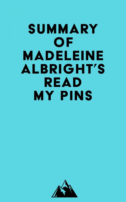Couverture ebook de Summary of Madeleine Albright's Read My Pins, de Everest Media
