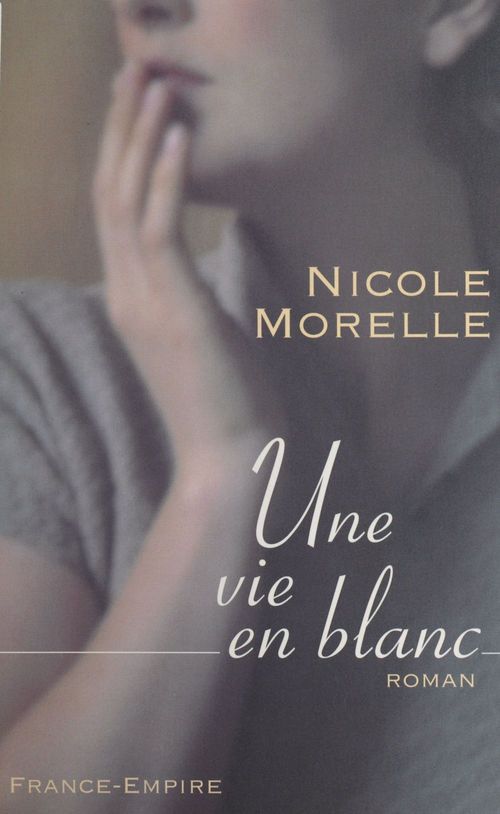 ebook cover of Une vie en blanc, by Nicole Morelle