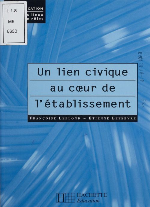 ebook cover of Un lien civique au coeur de l'établissement, by F Leblond, E Lefebvre