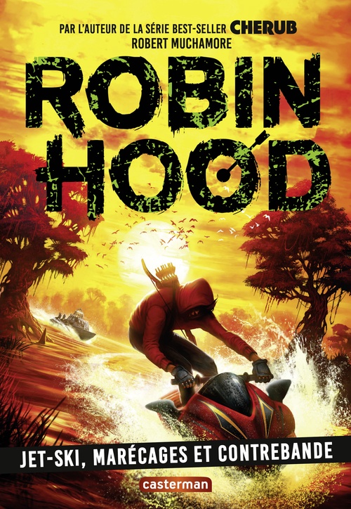 ebook cover of Robin Hood (Tome 3)  - Jet-ski, marécage et contrebande, by Robert Muchamore