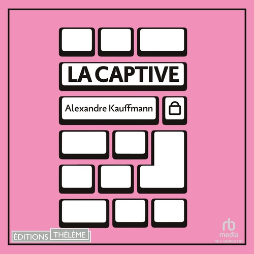 Couverture audiobook de La Captive, de Alexandre Kauffmann
