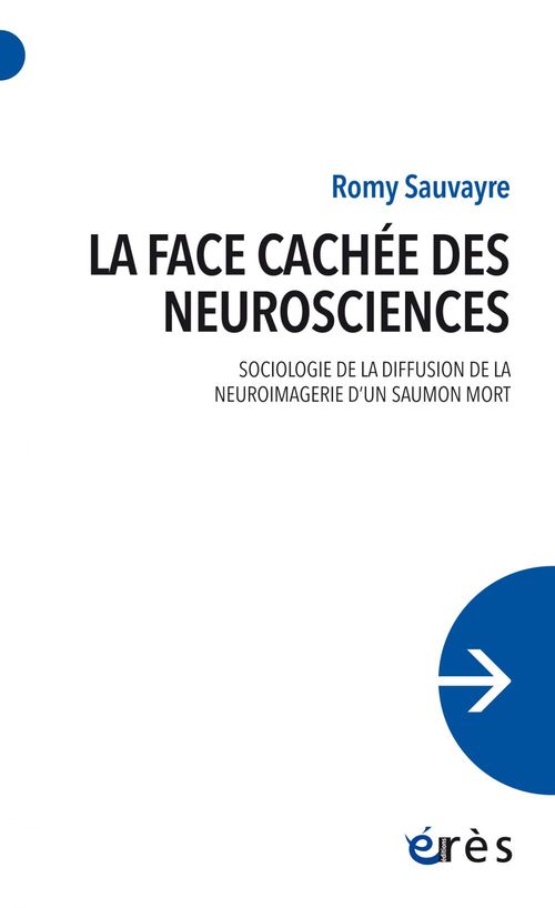 ebook cover of La face cachée des neurosciences, by Romy Sauvayre