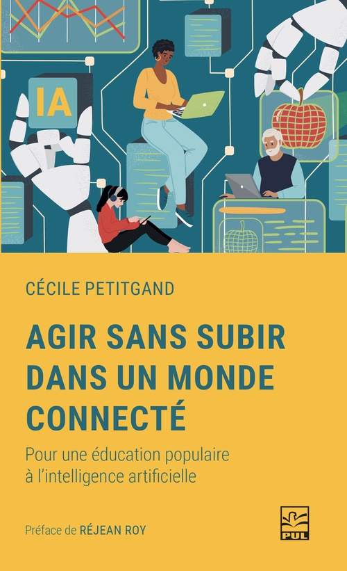 Couverture ebook de Agir sans subir dans un monde connecté, de Cécile Petitgand