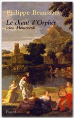 ebook cover of Le Chant d'Orphée selon Monteverdi, by Philippe Beaussant